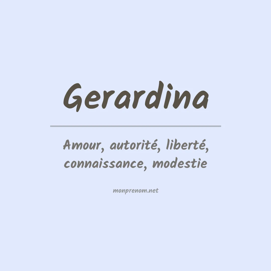 Signification du Prénom Gerardina Signification du Prénom Gerardina