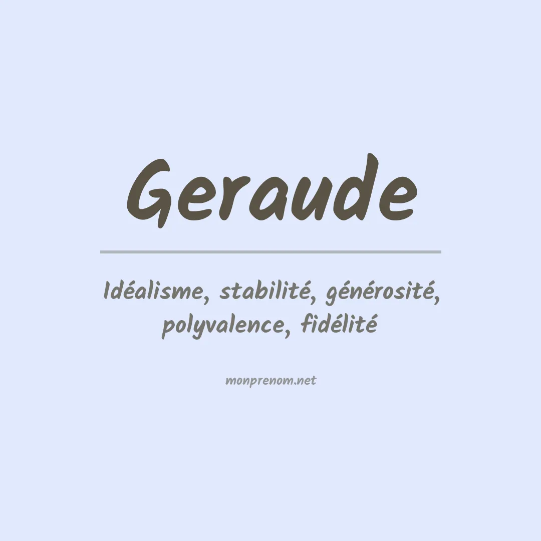 Signification du Prénom Geraude Signification du Prénom Geraude