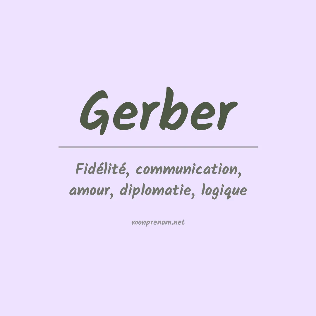 Signification du Prénom Gerber