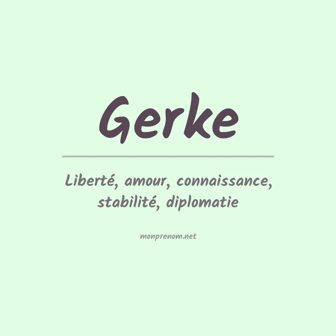 Signification du Prénom Gerke