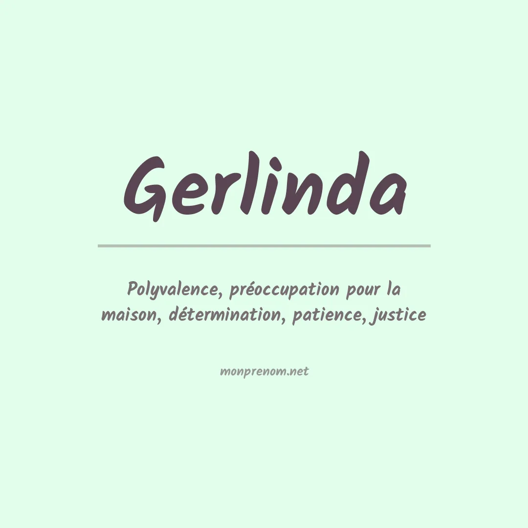 Signification du Prénom Gerlinda Signification du Prénom Gerlinda