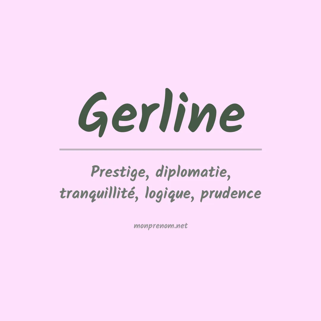 Signification du Prénom Gerline Signification du Prénom Gerline