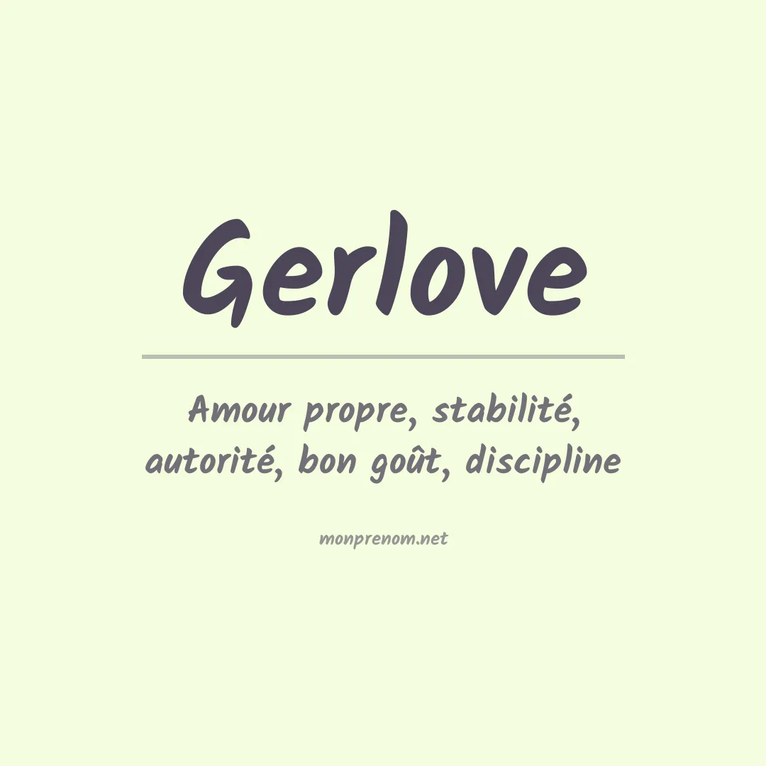 Signification du Prénom Gerlove Signification du Prénom Gerlove