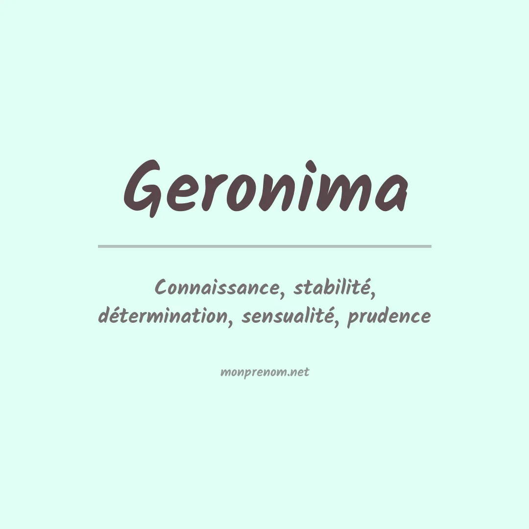 Signification du Prénom Geronima Signification du Prénom Geronima