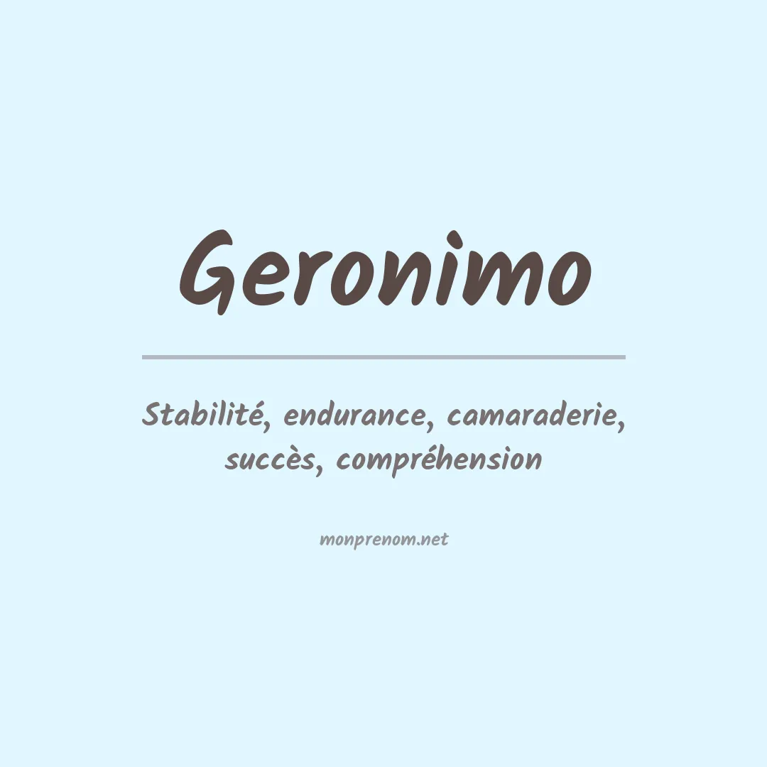 Signification du Prénom Geronimo