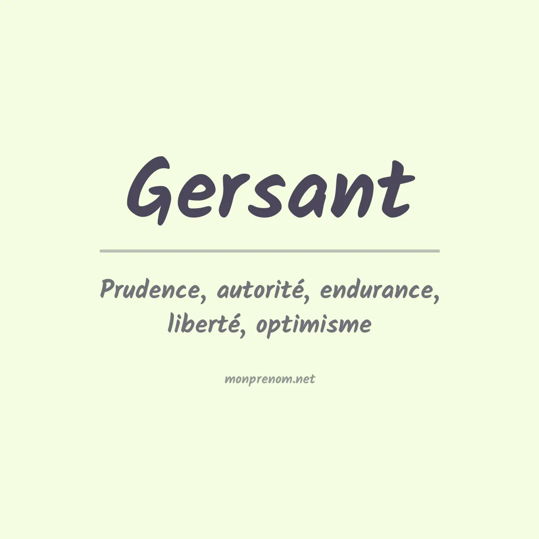 Signification du Prénom Gersant Signification du Prénom Gersant