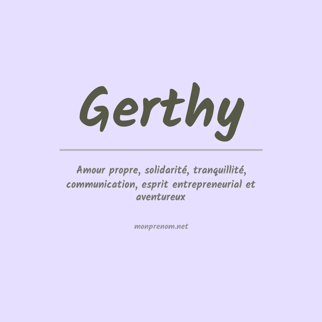 Signification du Prénom Gerthy Signification du Prénom Gerthy