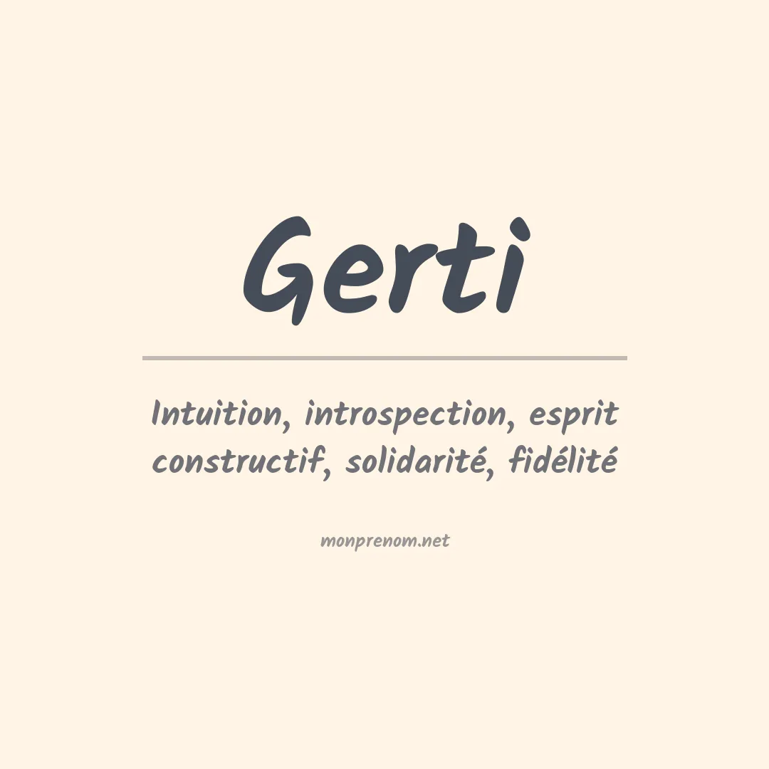 Signification du Prénom Gerti Signification du Prénom Gerti