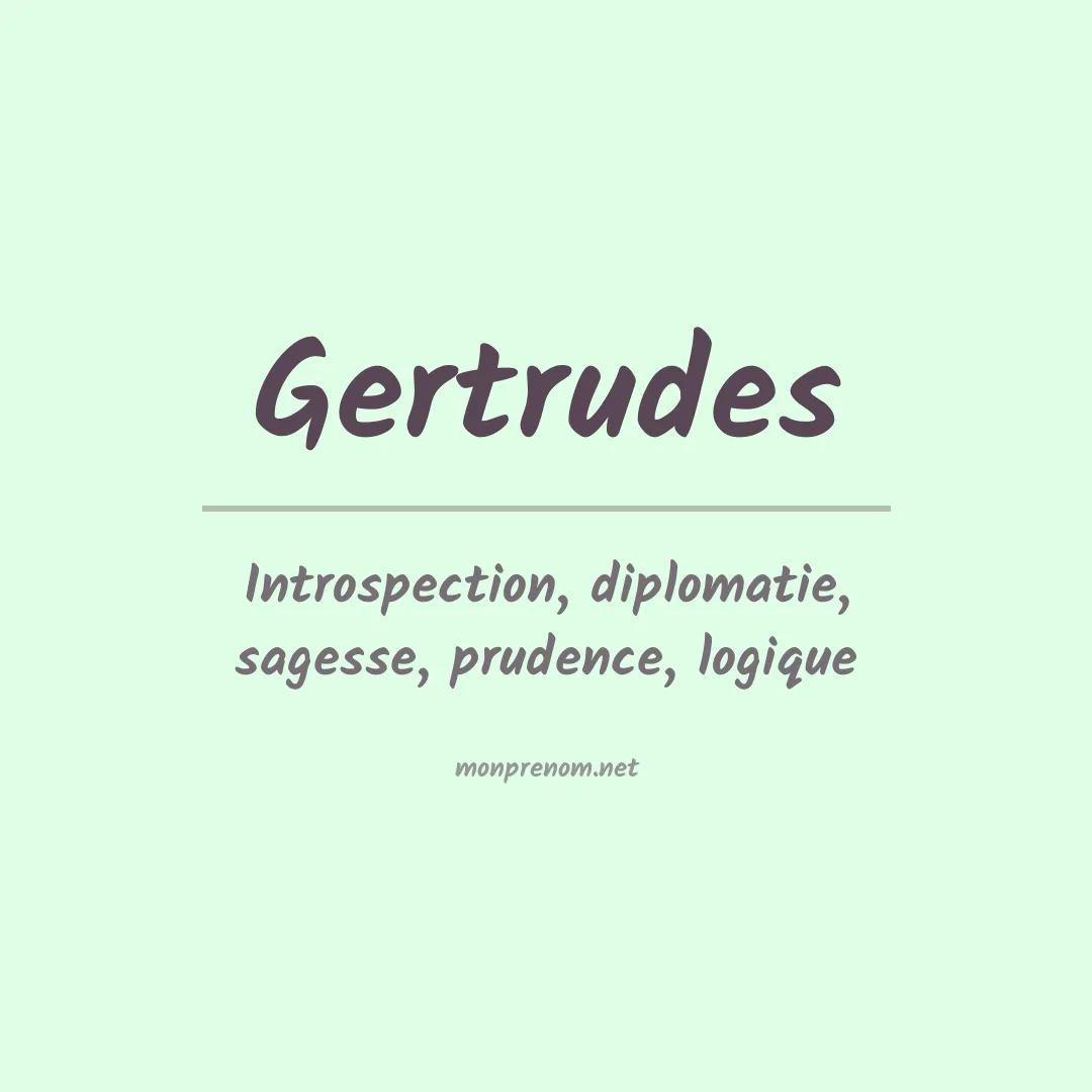 Signification du Prénom Gertrudes