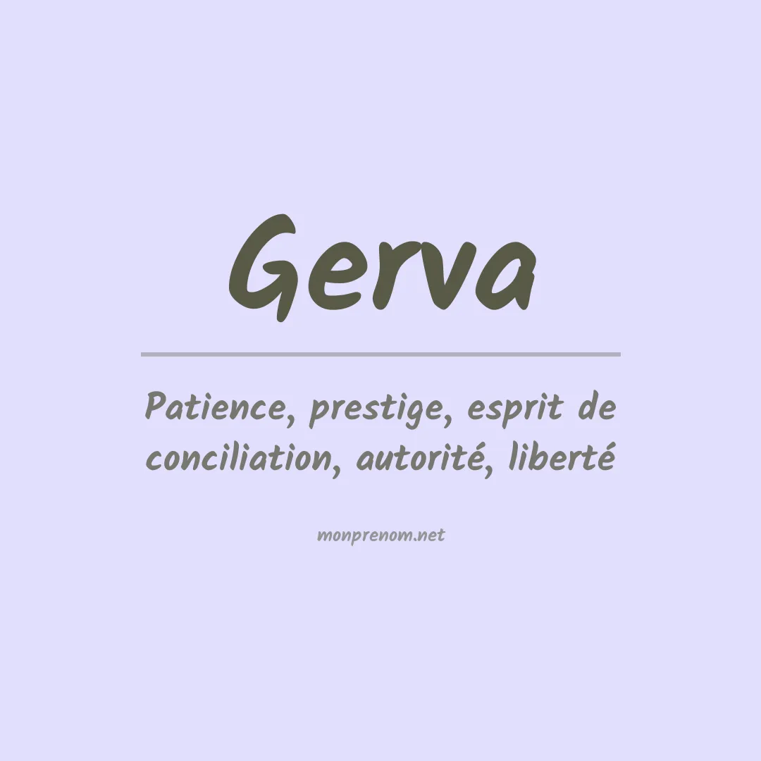 Signification du Prénom Gerva Signification du Prénom Gerva