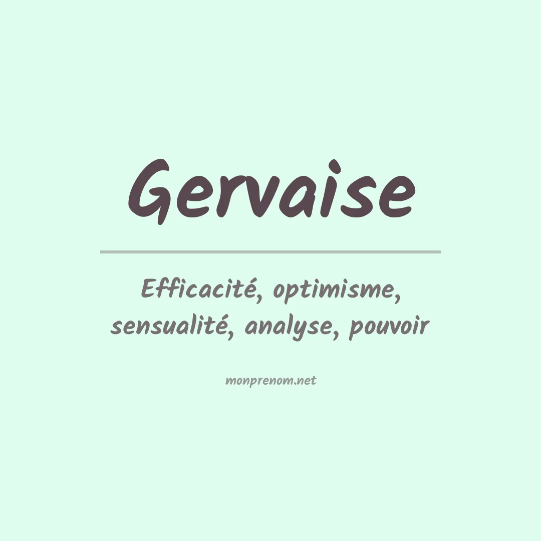 Signification du Prénom Gervaise Signification du Prénom Gervaise