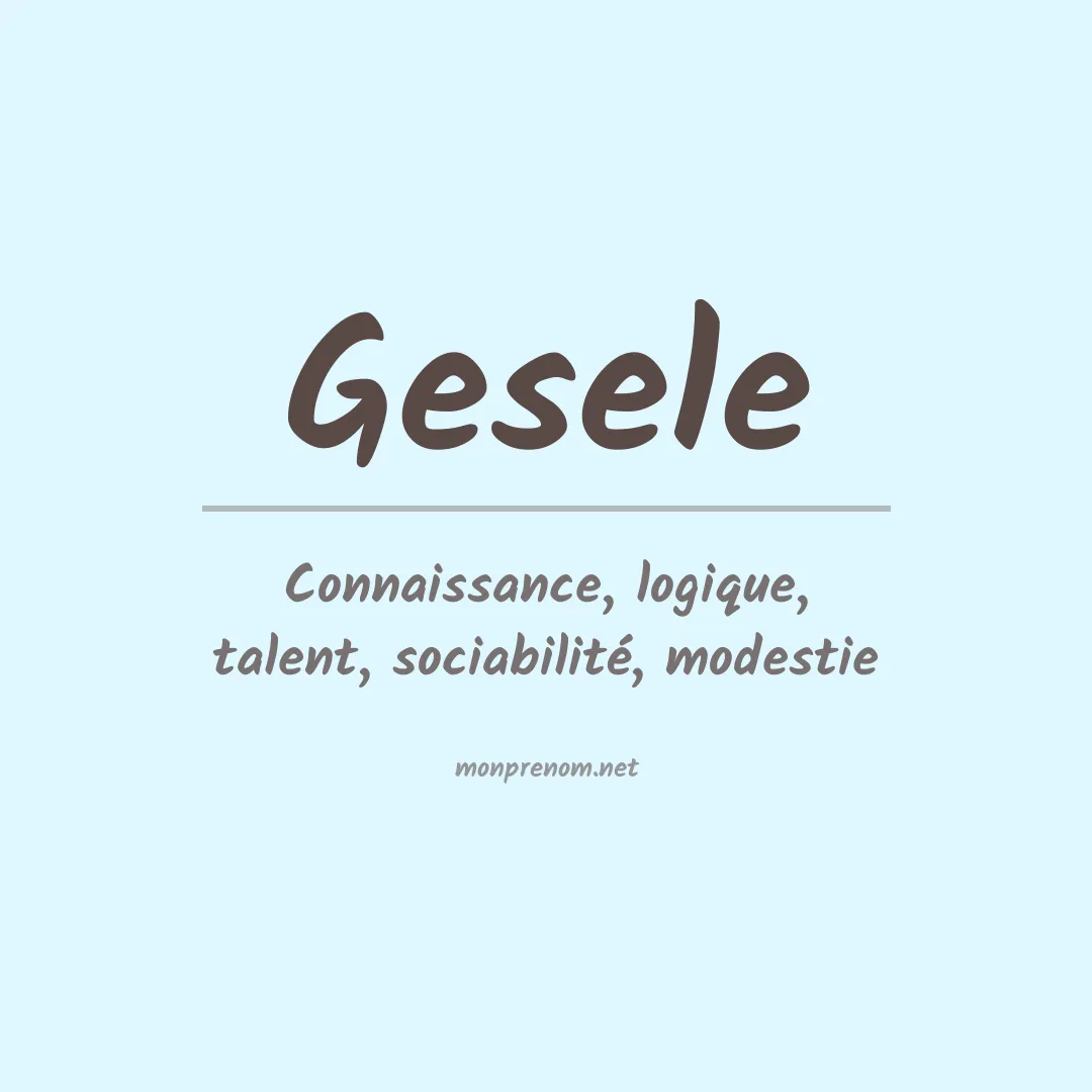 Signification du Prénom Gesele