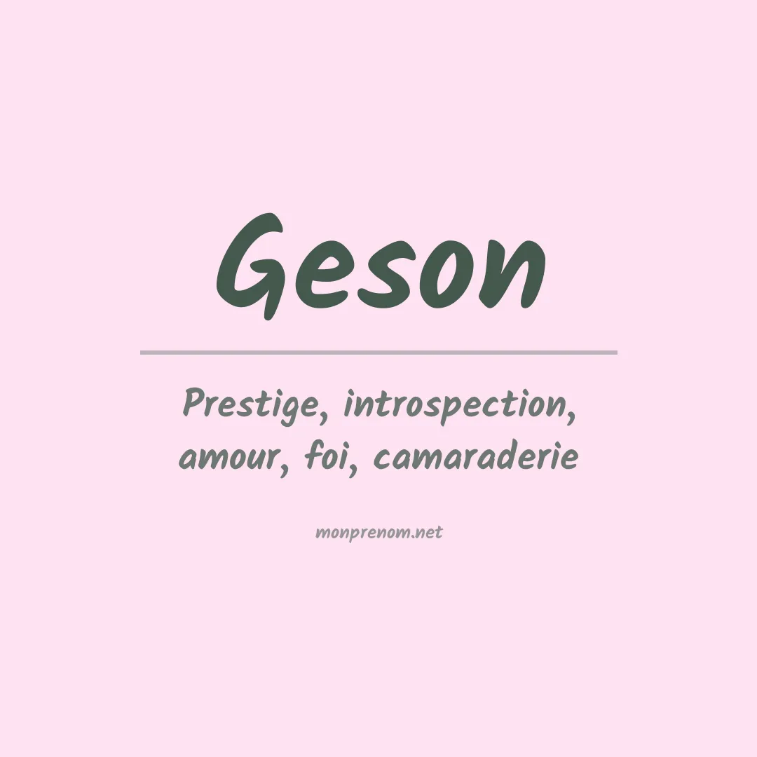 Signification du Prénom Geson