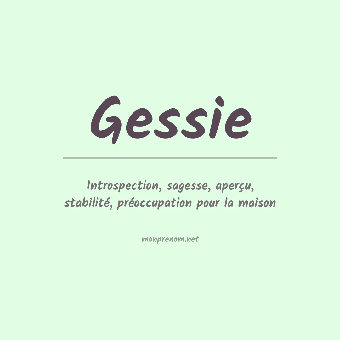 Signification du Prénom Gessie