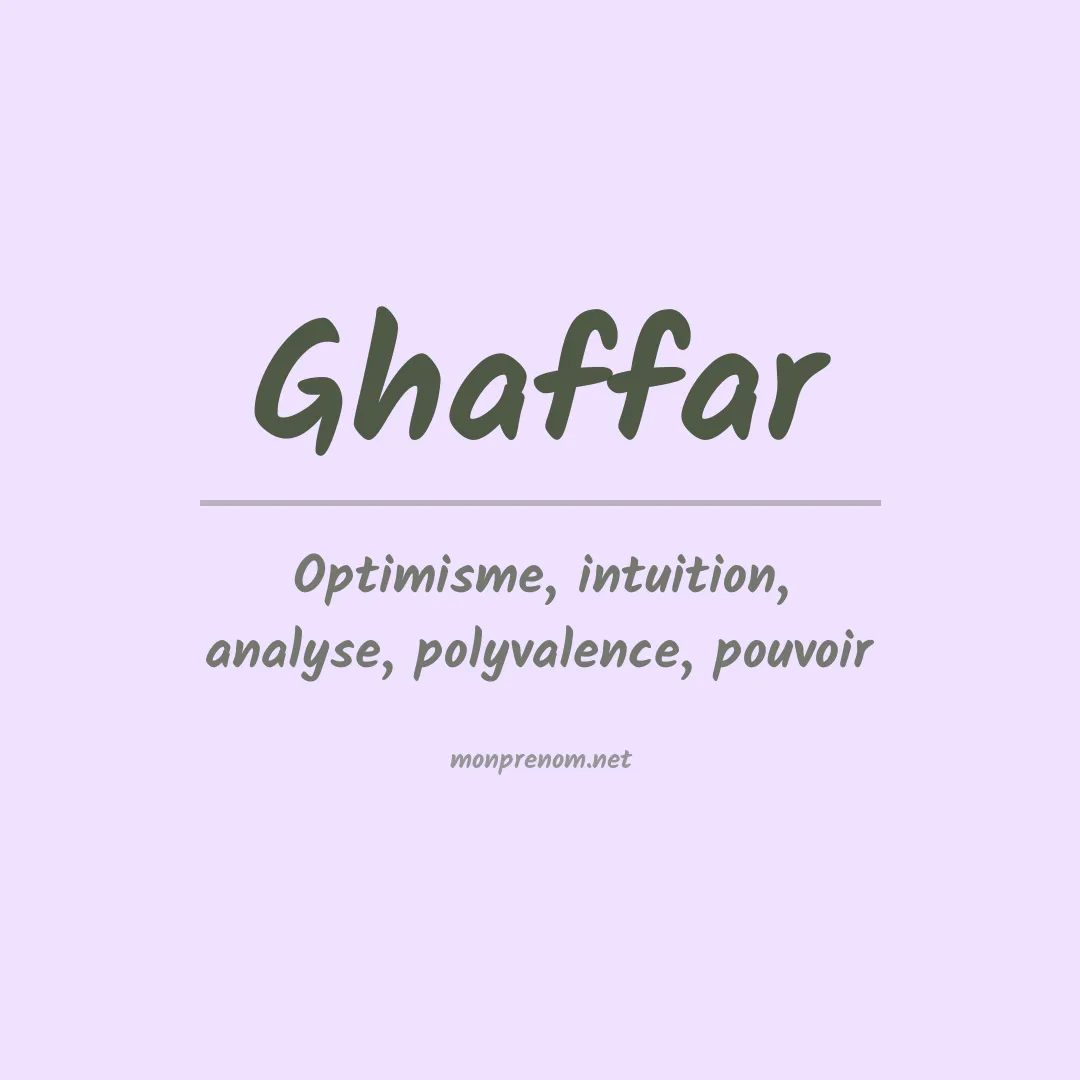 Signification du Prénom Ghaffar