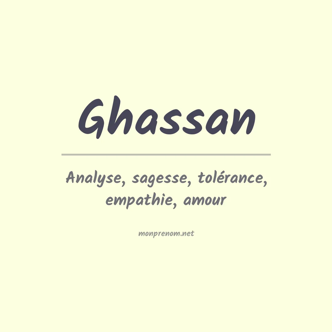 Signification du Prénom Ghassan Signification du Prénom Ghassan