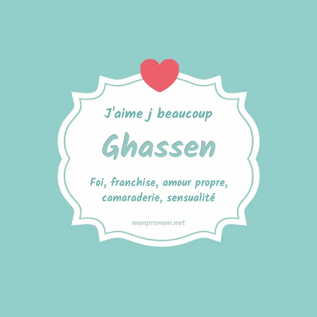 j'aime beaucoup Ghassen