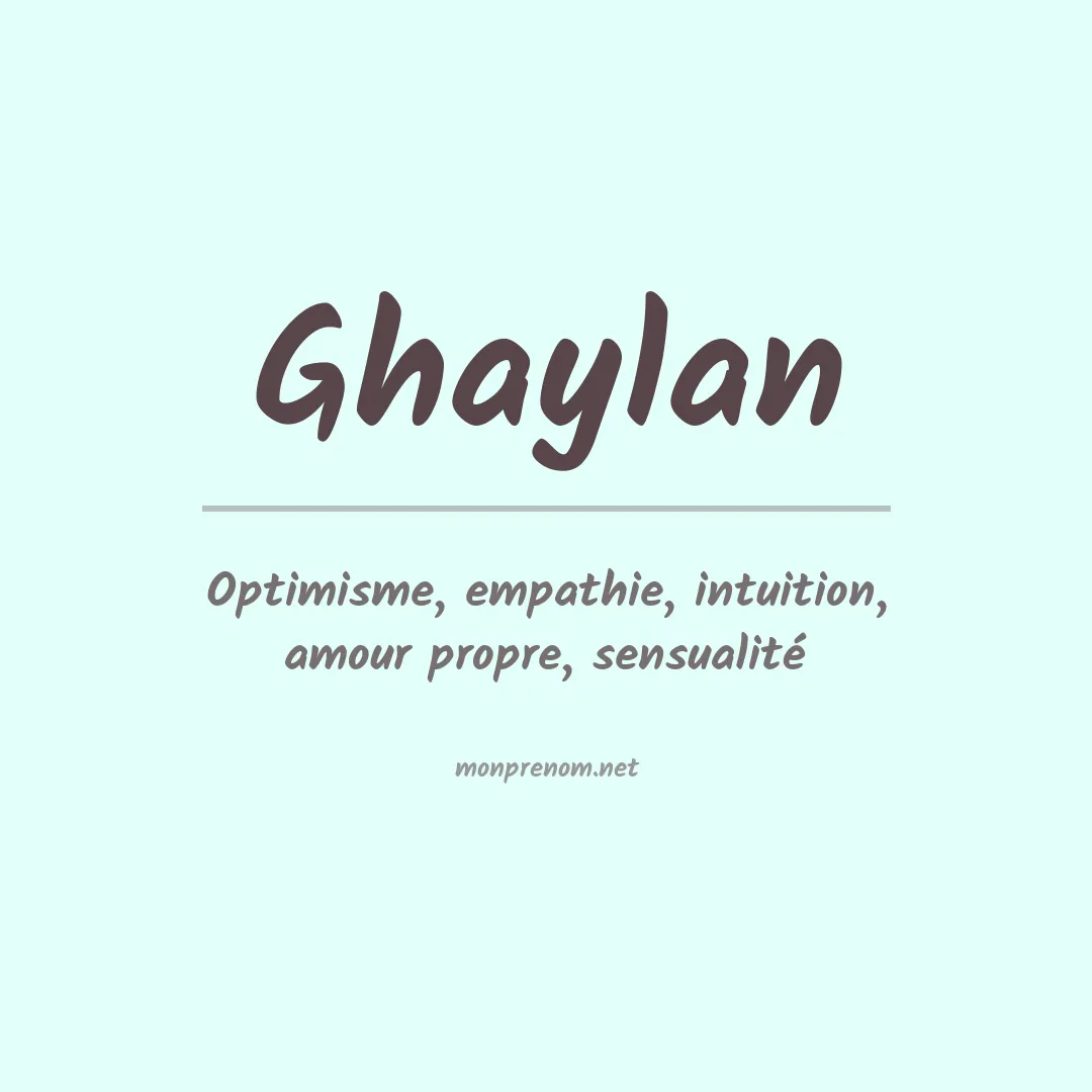 Signification du Prénom Ghaylan Signification du Prénom Ghaylan