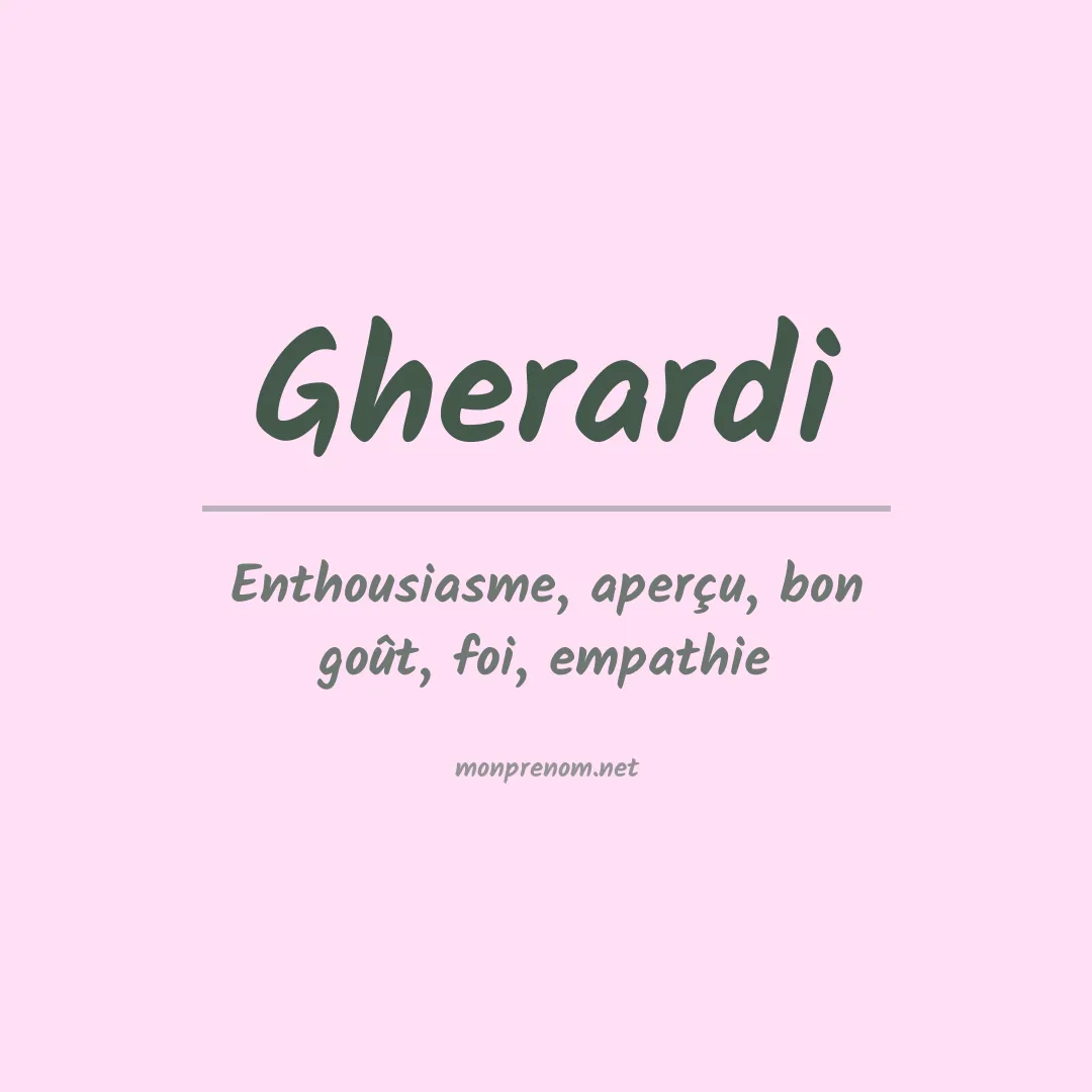 Signification du Prénom Gherardi