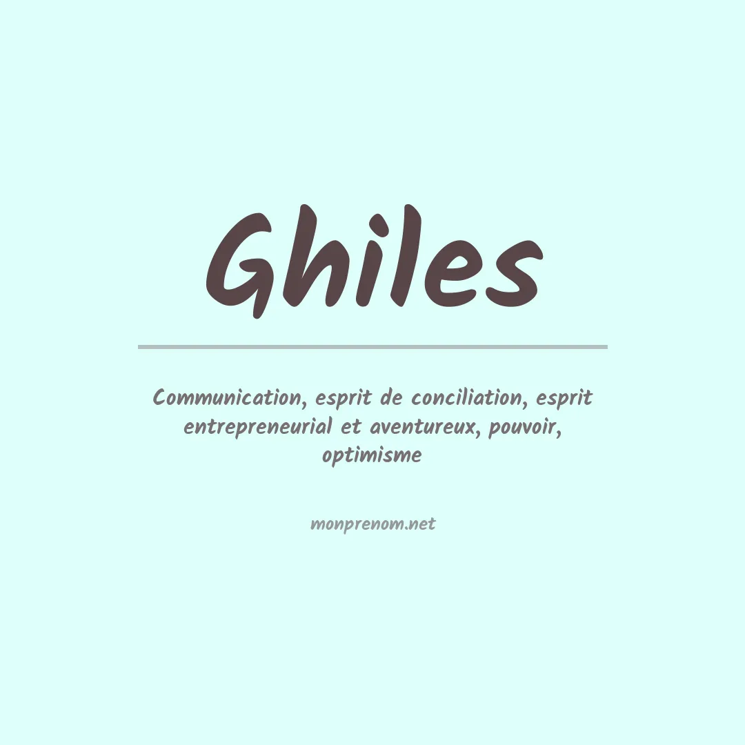Signification du Prénom Ghiles Signification du Prénom Ghiles
