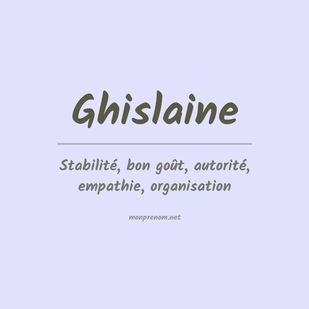 Signification du Prénom Ghislaine