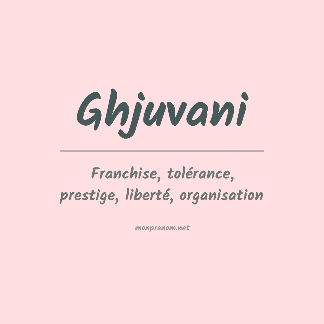 Signification du Prénom Ghjuvani Signification du Prénom Ghjuvani
