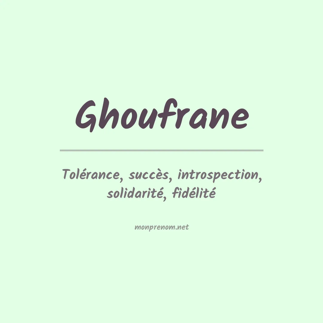 Signification du Prénom Ghoufrane Signification du Prénom Ghoufrane