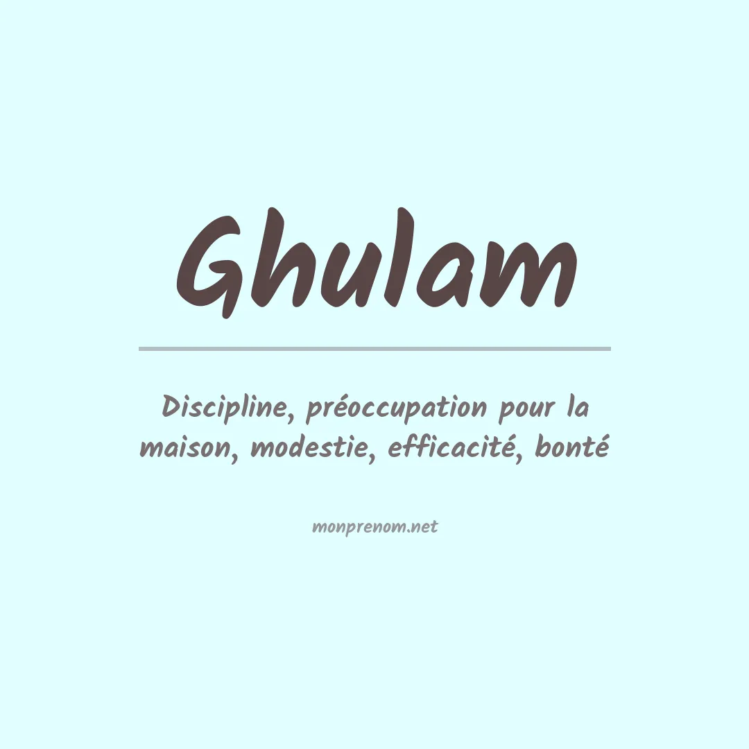 Signification du Prénom Ghulam