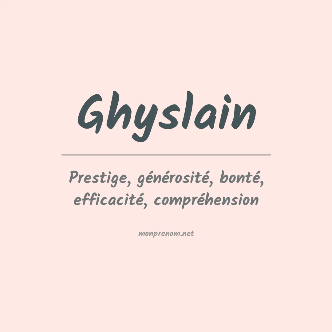 Signification du Prénom Ghyslain Signification du Prénom Ghyslain