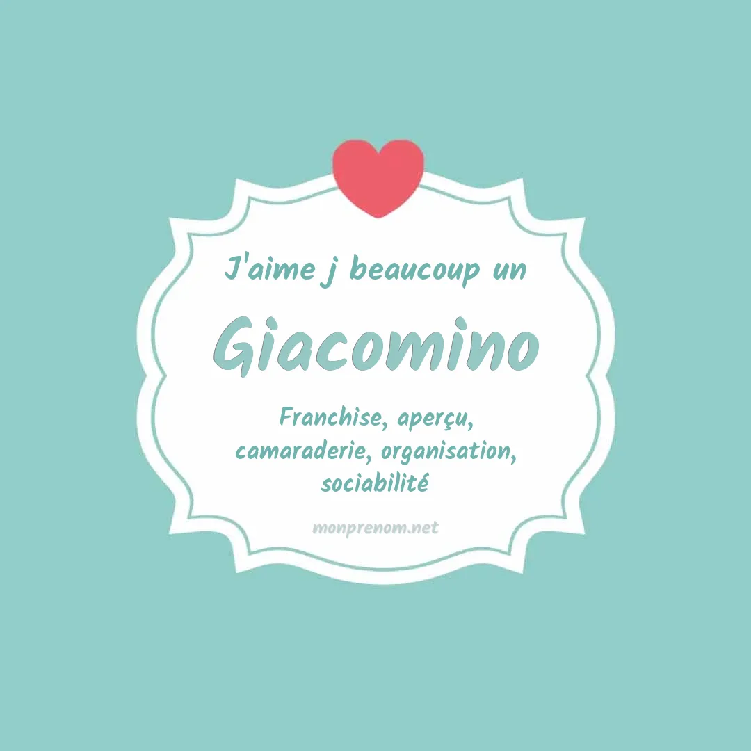 j'aime beaucoup Giacomino