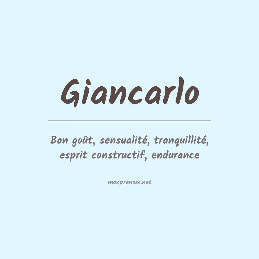 Signification du Prénom Giancarlo Signification du Prénom Giancarlo