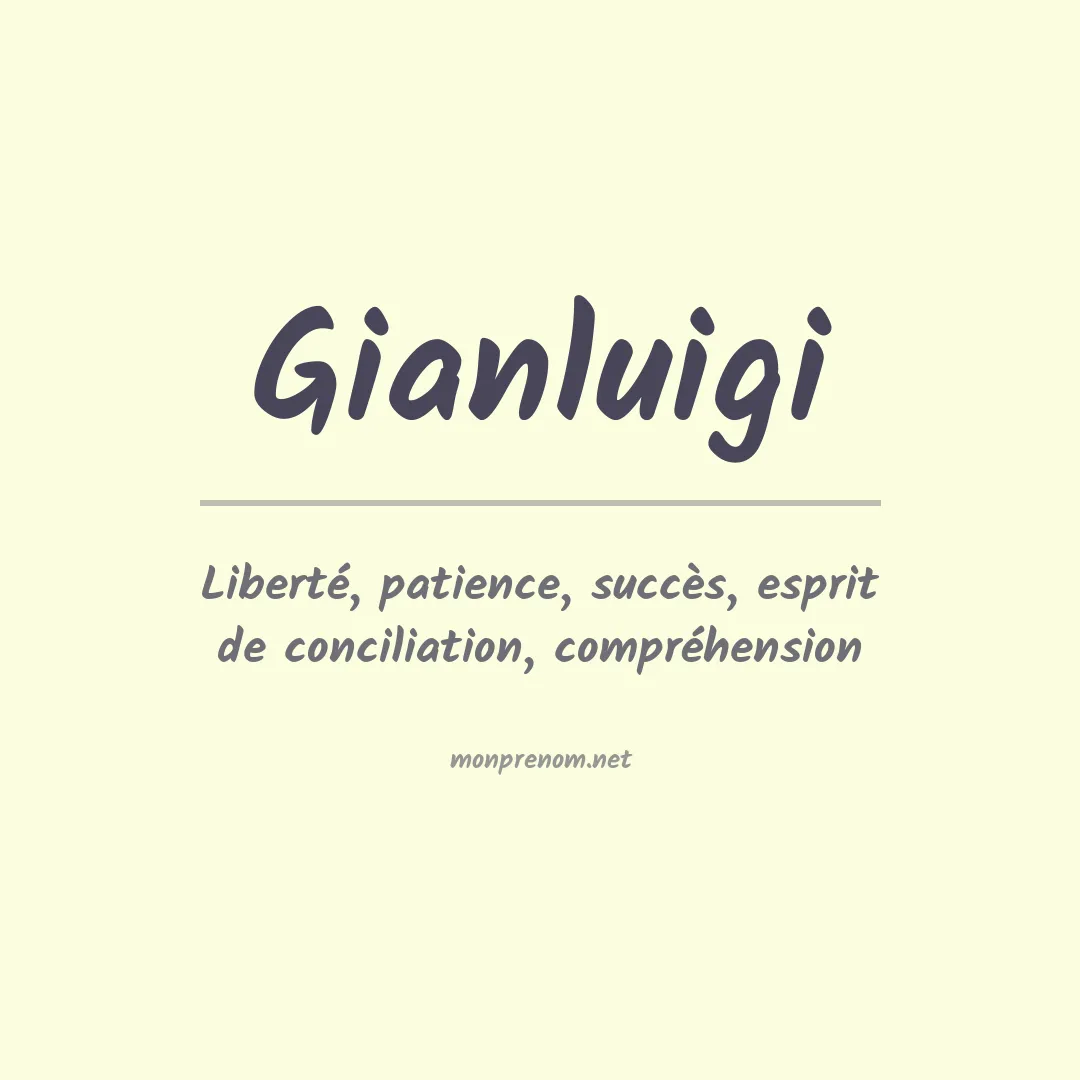 Signification du Prénom Gianluigi Signification du Prénom Gianluigi