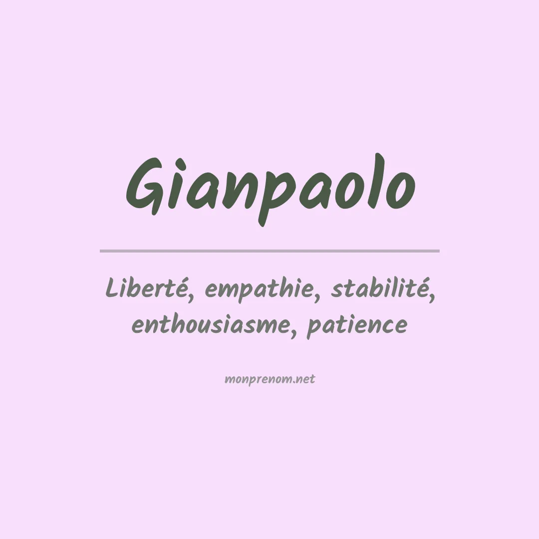 Signification du Prénom Gianpaolo Signification du Prénom Gianpaolo