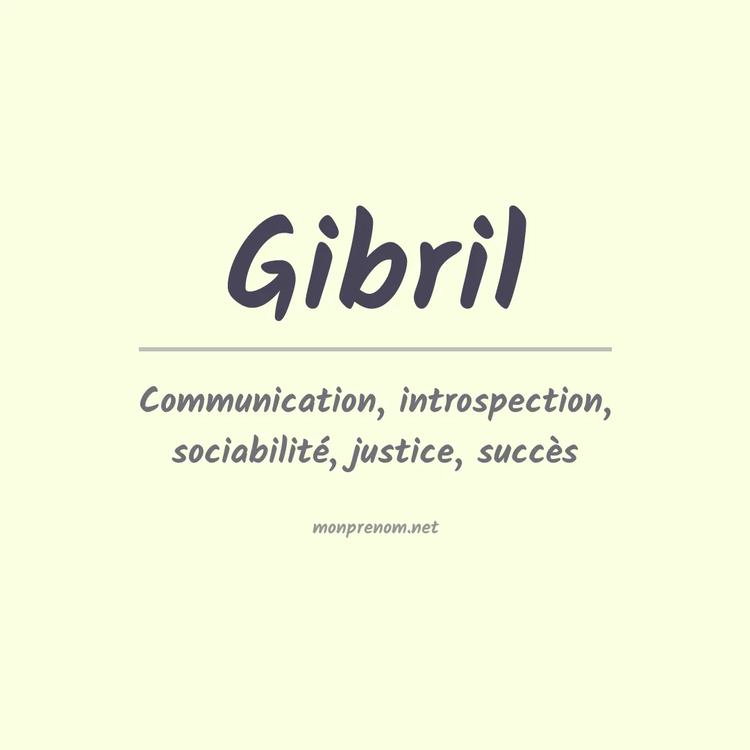 Signification du Prénom Gibril Signification du Prénom Gibril