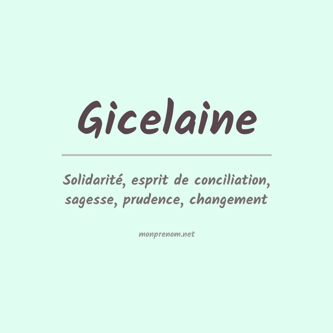 Signification du Prénom Gicelaine Signification du Prénom Gicelaine