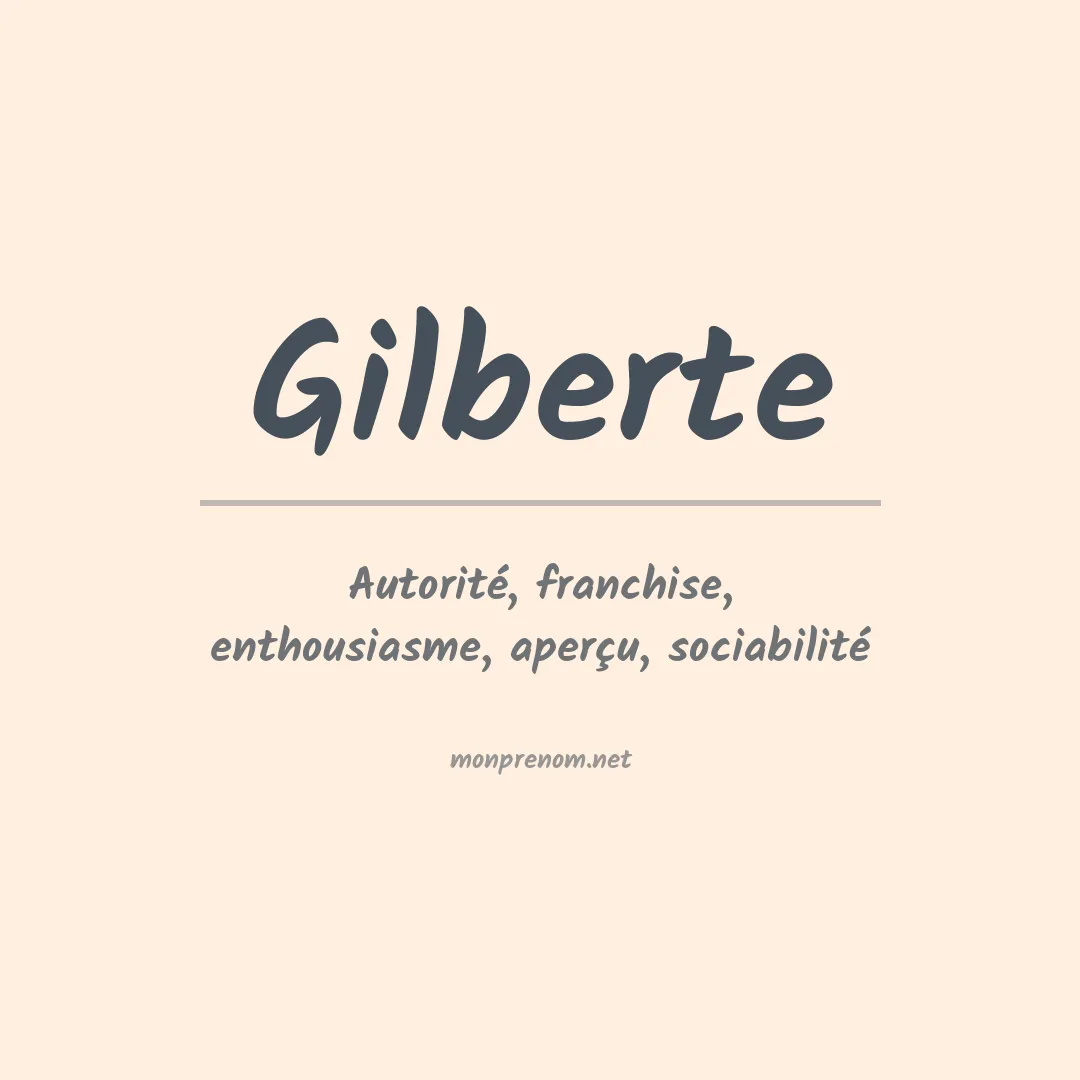 Signification du Prénom Gilberte