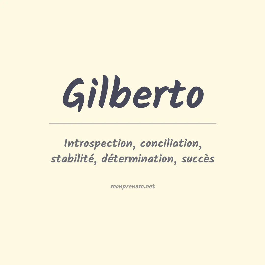 Signification du Prénom Gilberto