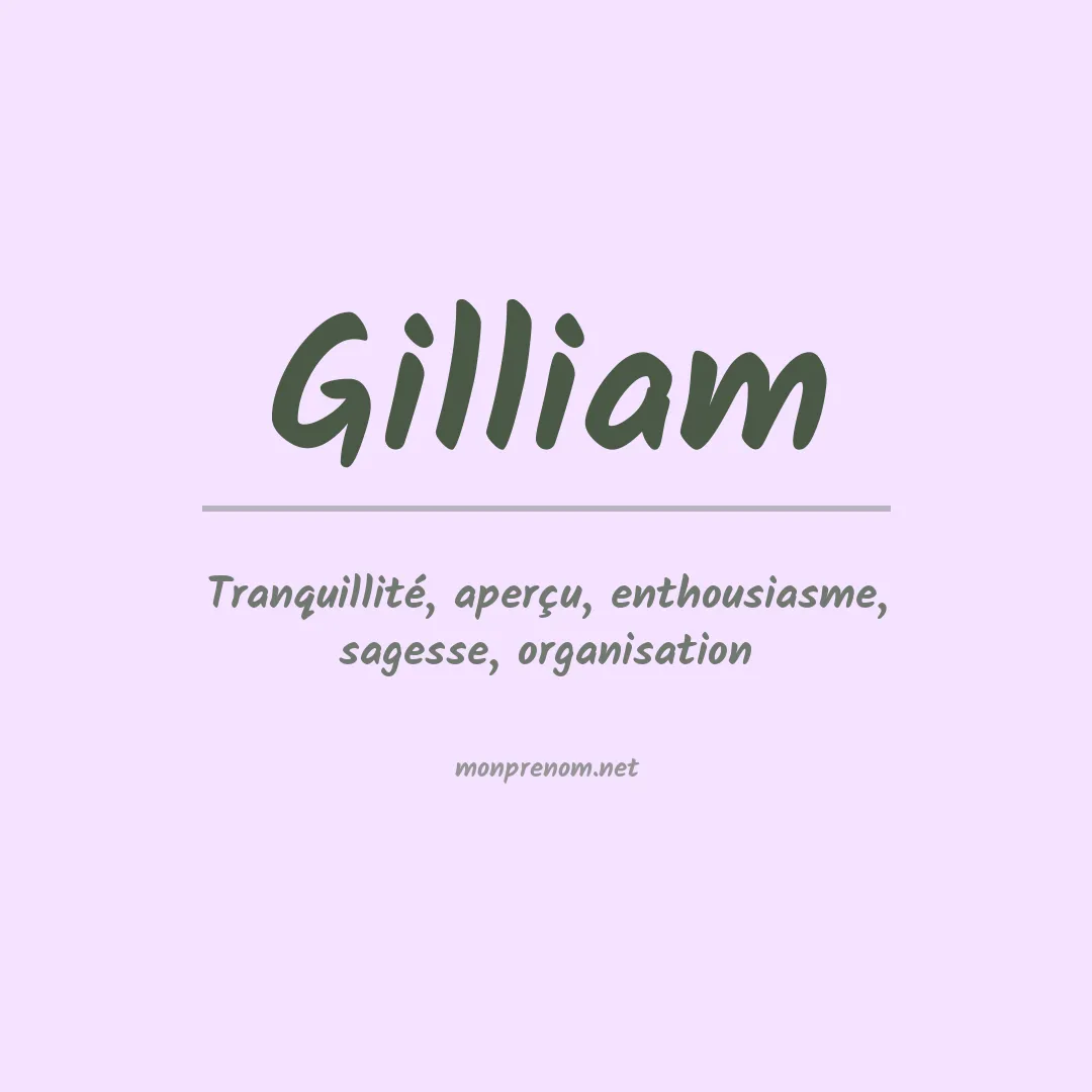 Signification du Prénom Gilliam