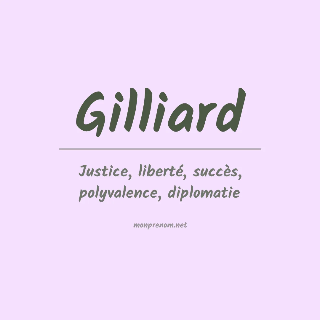 Signification du Prénom Gilliard