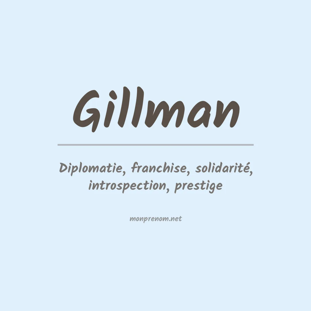 Signification du Prénom Gillman