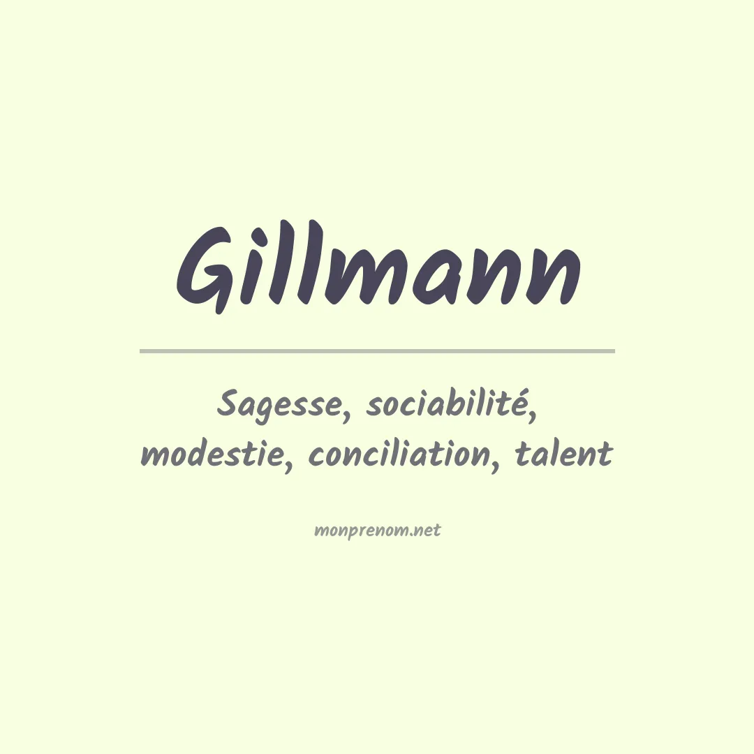 Signification du Prénom Gillmann Signification du Prénom Gillmann