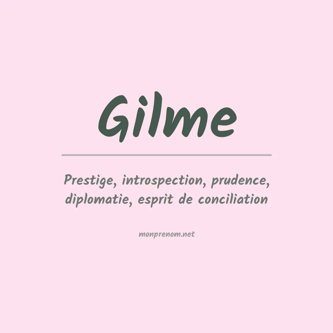 Signification du Prénom Gilme