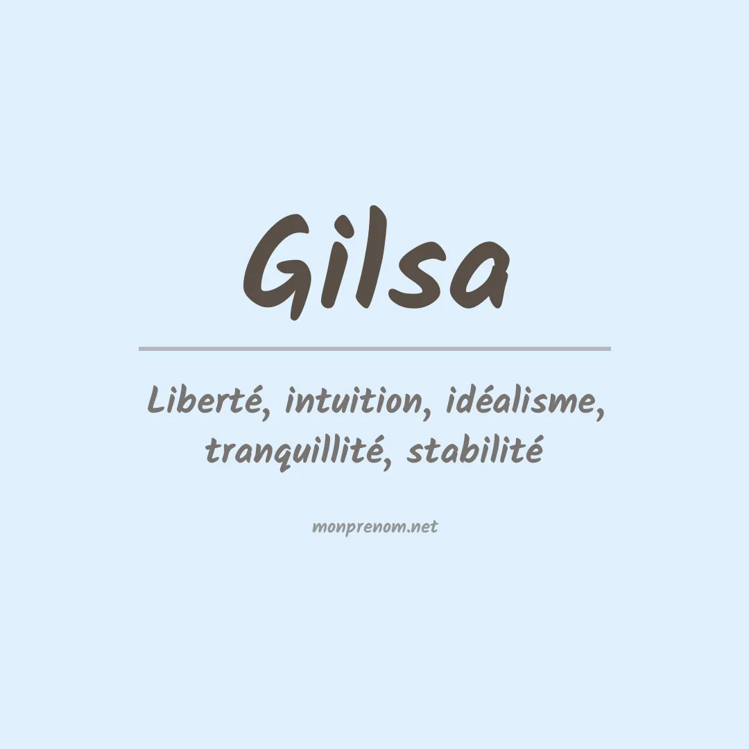 Signification du Prénom Gilsa