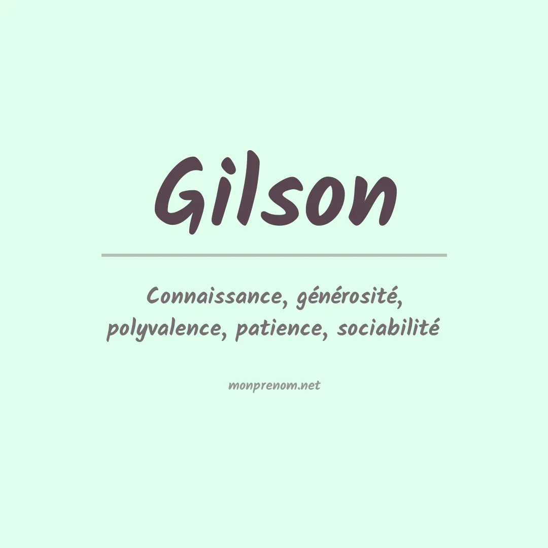 Signification du Prénom Gilson