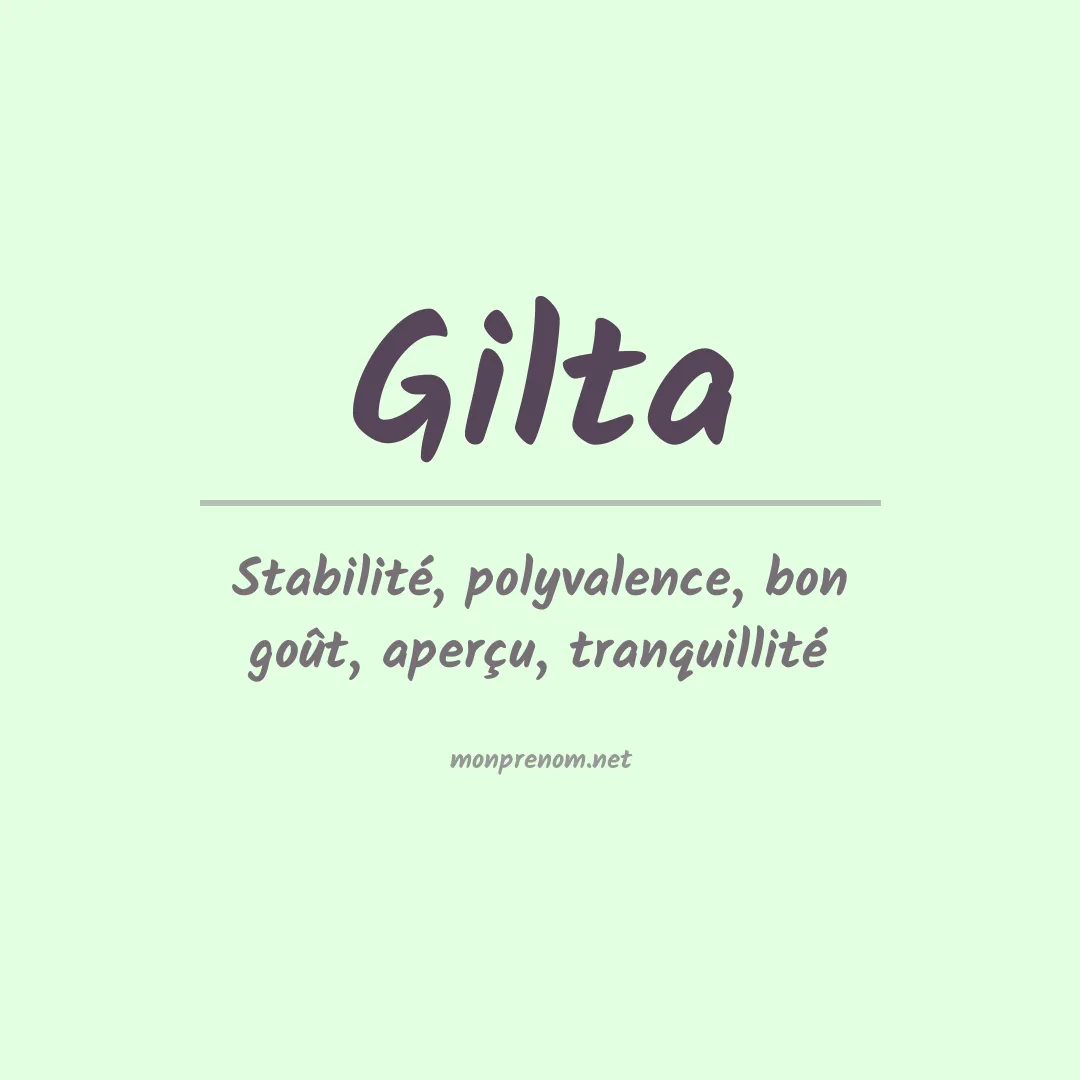 Signification du Prénom Gilta Signification du Prénom Gilta