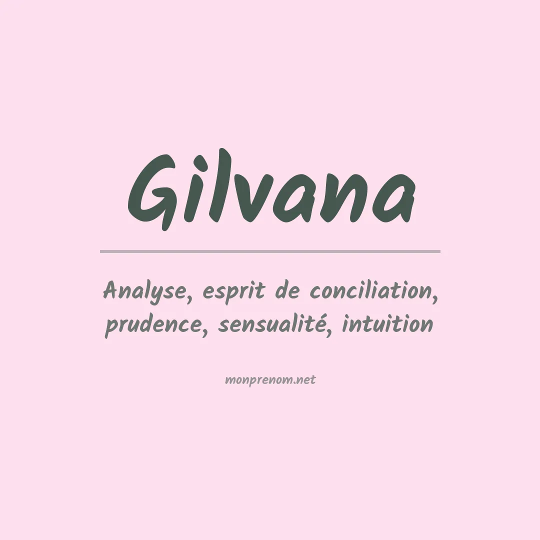 Signification du Prénom Gilvana