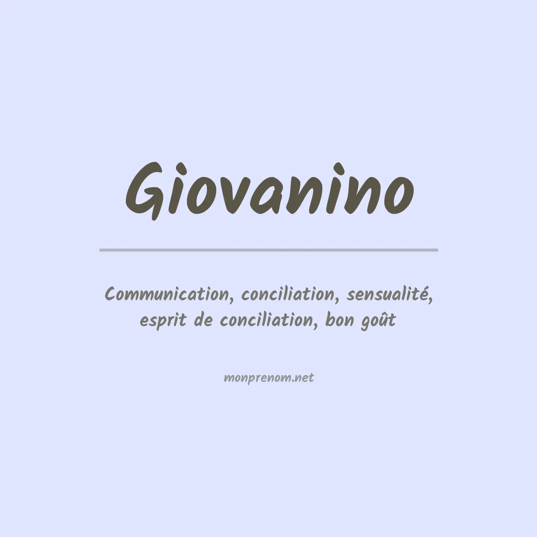 Signification du Prénom Giovanino Signification du Prénom Giovanino