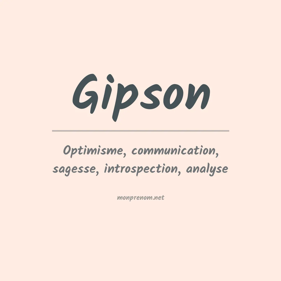 Signification du Prénom Gipson