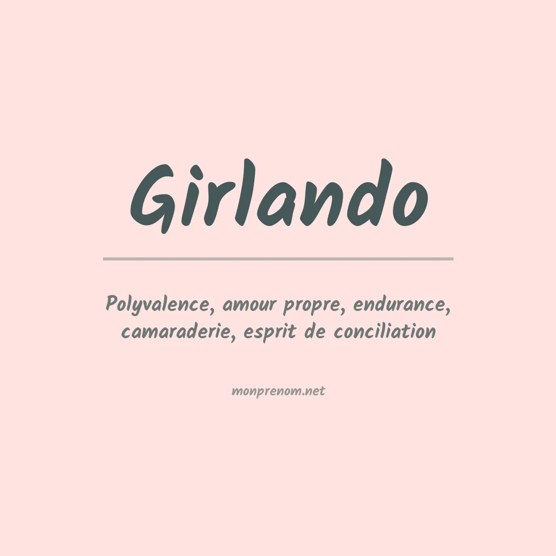 Signification du Prénom Girlando Signification du Prénom Girlando