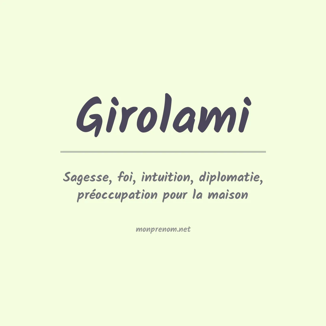 Signification du Prénom Girolami